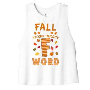 Fall Is My Second Favorite F Word Thanksgiving Fall Autumn Meaningful Gift Women's Racerback Cropped Tank