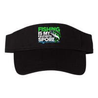 Fishing Is My Favorite Sport Fisherman Valucap Bio-Washed Visor