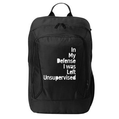 Funny In My Defense I Was Left Unsupervised City Backpack