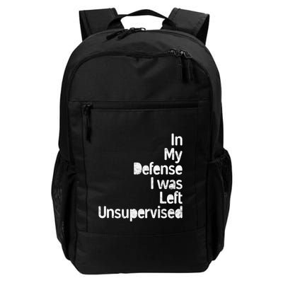 Funny In My Defense I Was Left Unsupervised Backpack