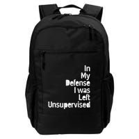 Funny In My Defense I Was Left Unsupervised Backpack
