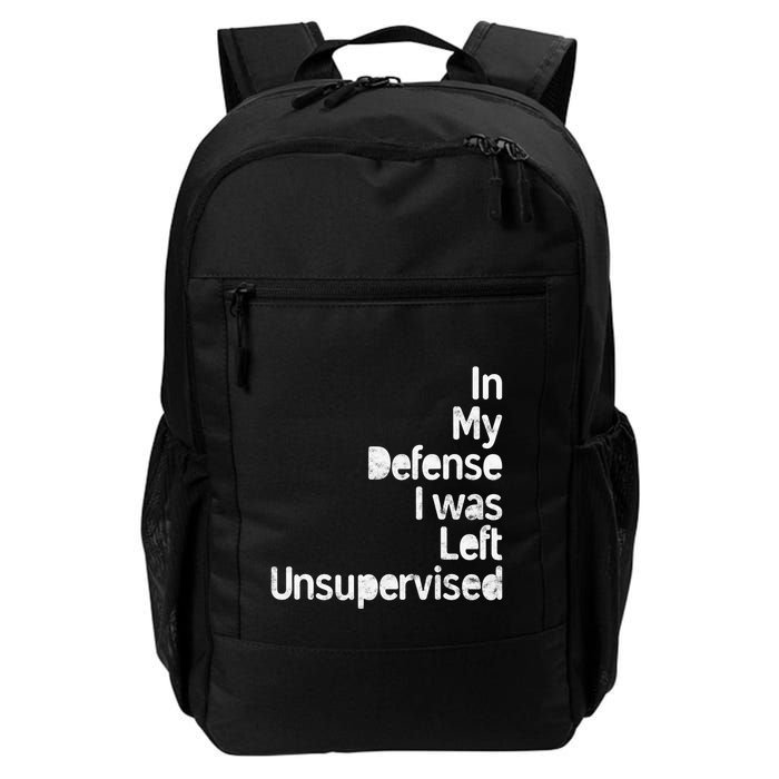 Funny In My Defense I Was Left Unsupervised Backpack
