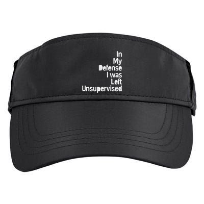 Funny In My Defense I Was Left Unsupervised Adult Drive Performance Visor
