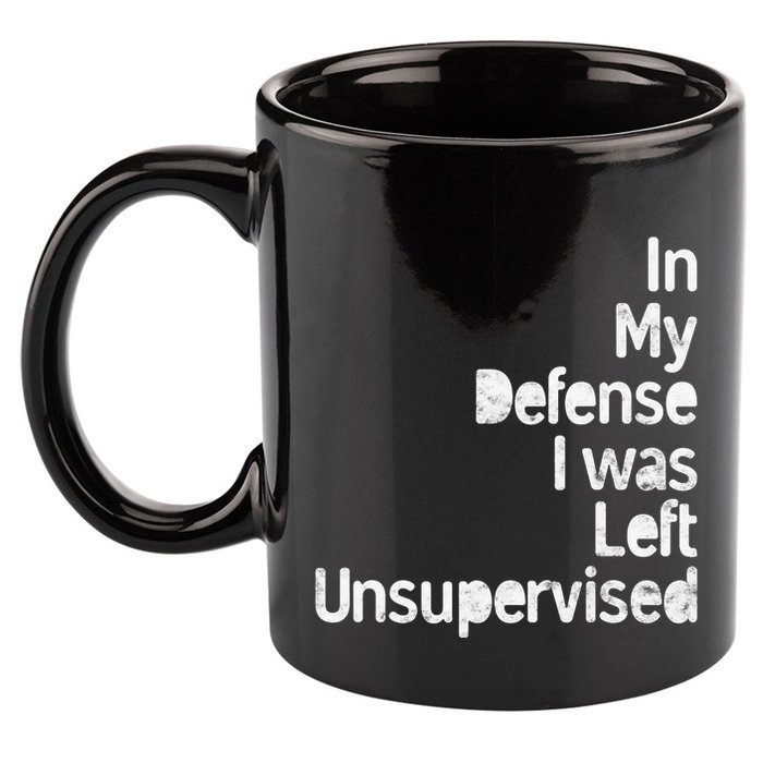 Funny In My Defense I Was Left Unsupervised 11oz C Handle Ceramic Mug