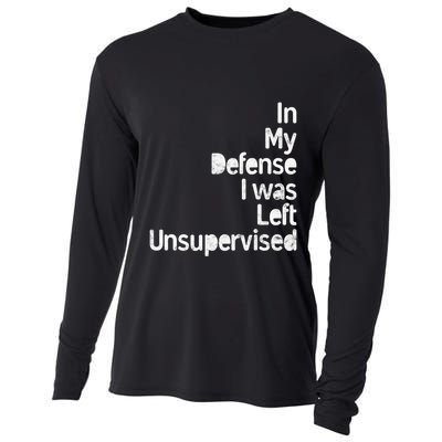 Funny In My Defense I Was Left Unsupervised Cooling Performance Long Sleeve Crew