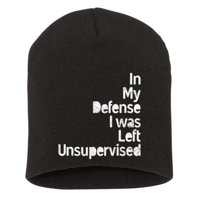 Funny In My Defense I Was Left Unsupervised Short Acrylic Beanie