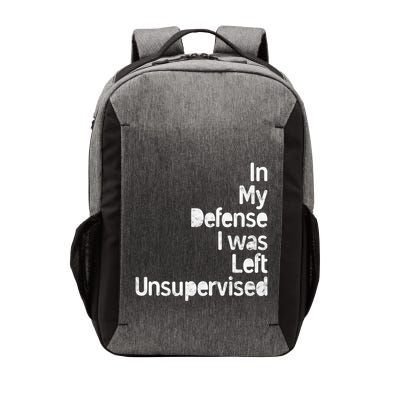 Funny In My Defense I Was Left Unsupervised Vector Backpack