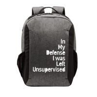 Funny In My Defense I Was Left Unsupervised Vector Backpack