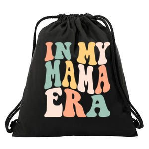 Funny In My Mama Era Lover Groovy Retro Mom Mothers Day Drawstring Bag