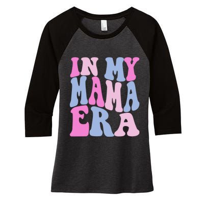 Funny In My Mama Era Lover Groovy Retro Mom Mothers Day Women's Tri-Blend 3/4-Sleeve Raglan Shirt