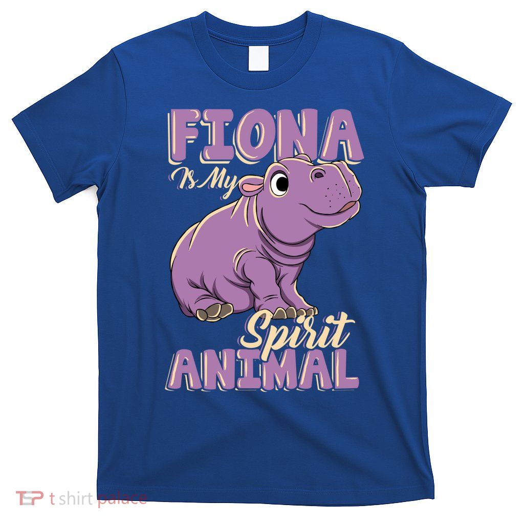 Fiona Is My Spirit Animal Baby Hippo Hippopotamus Lover Funny Gift T-Shirt