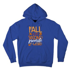 Fall Is My Second Favorite F Word Funny Autumn Gift Hoodie