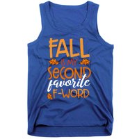 Fall Is My Second Favorite F Word Funny Autumn Gift Tank Top