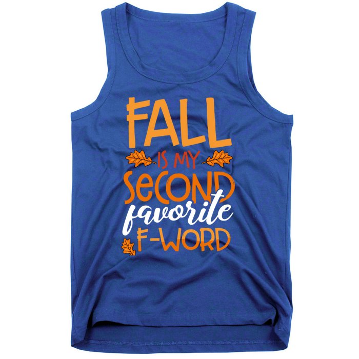 Fall Is My Second Favorite F Word Funny Autumn Gift Tank Top