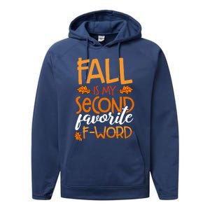 Fall Is My Second Favorite F Word Funny Autumn Gift Performance Fleece Hoodie