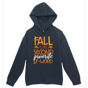 Fall Is My Second Favorite F Word Funny Autumn Gift Urban Pullover Hoodie