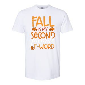 Fall Is My Second Favorite F Word Funny Autumn Gift Softstyle CVC T-Shirt