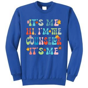 Funny Its Me Hi Im The Conunselor Its MeBack To The School Tall Sweatshirt