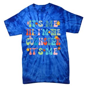 Funny Its Me Hi Im The Conunselor Its MeBack To The School Tie-Dye T-Shirt