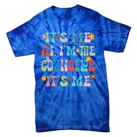 Funny Its Me Hi Im The Conunselor Its MeBack To The School Tie-Dye T-Shirt