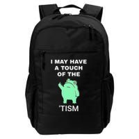 Frog I May Have A Touch Of The Tism Backpack