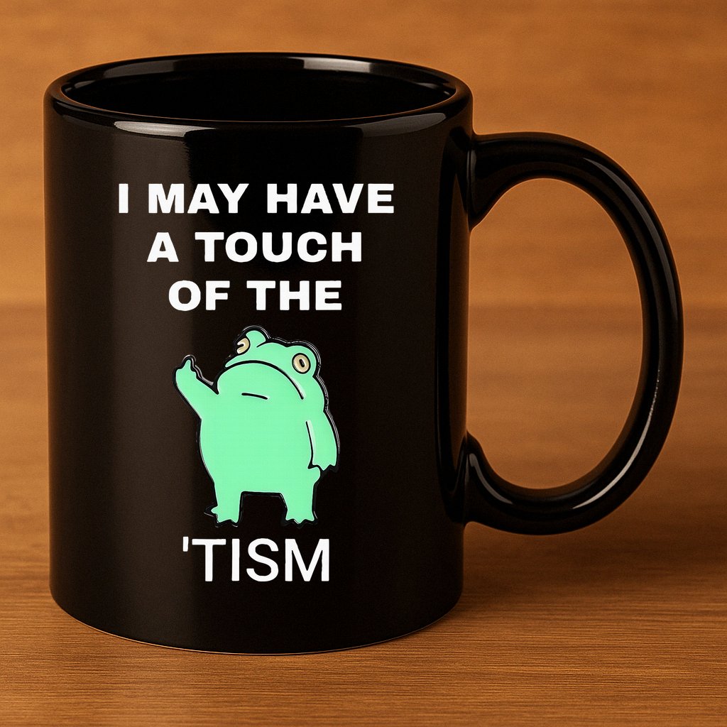 Frog I May Have A Touch Of The Tism 11oz C Handle Ceramic Mug