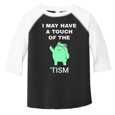 Frog I May Have A Touch Of The Tism Toddler Fine Jersey T-Shirt