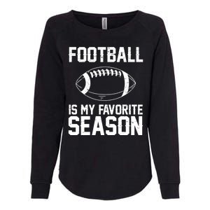 Football Is My Favorite Season Womens California Wash Sweatshirt