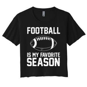 Football Is My Favorite Season Women's Crop Top Tee