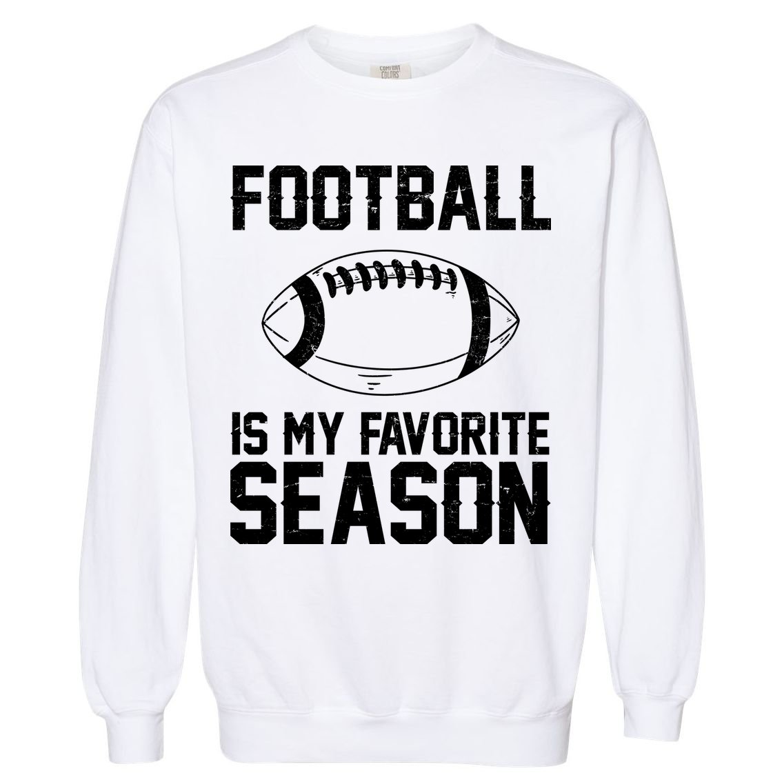 Football Is My Favorite Season Garment-Dyed Sweatshirt