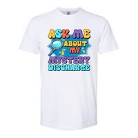 Fun Inappropriate Mystery Discharge Embarrassing Adult Humor Softstyle CVC T-Shirt