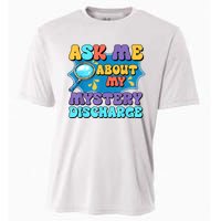 Fun Inappropriate Mystery Discharge Embarrassing Adult Humor Cooling Performance Crew T-Shirt