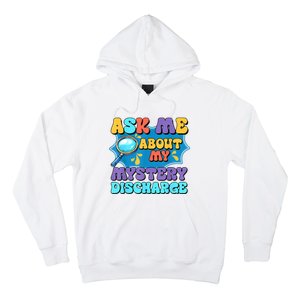 Fun Inappropriate Mystery Discharge Embarrassing Adult Humor Hoodie