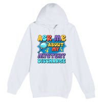 Fun Inappropriate Mystery Discharge Embarrassing Adult Humor Premium Pullover Hoodie