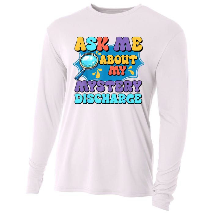 Fun Inappropriate Mystery Discharge Embarrassing Adult Humor Cooling Performance Long Sleeve Crew