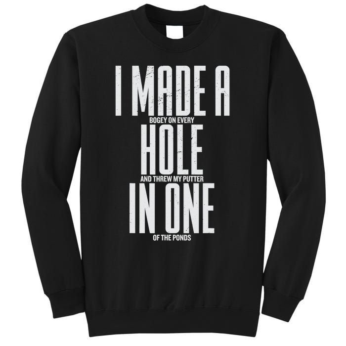 Funny I Made A Hole In One Disc Golf And Golfing Ace Gift Sweatshirt