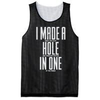 Funny I Made A Hole In One Disc Golf And Golfing Ace Gift Mesh Reversible Basketball Jersey Tank