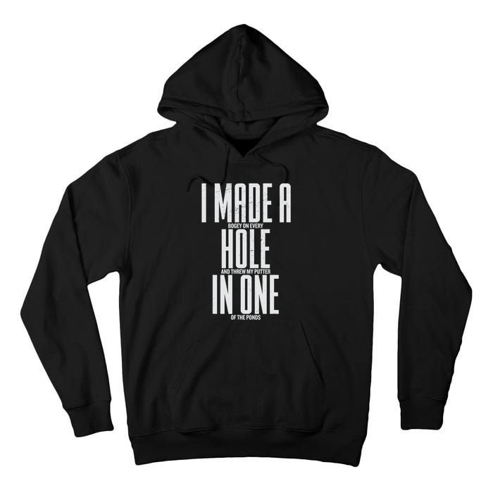 Funny I Made A Hole In One Disc Golf And Golfing Ace Gift Tall Hoodie