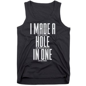 Funny I Made A Hole In One Disc Golf And Golfing Ace Gift Tank Top