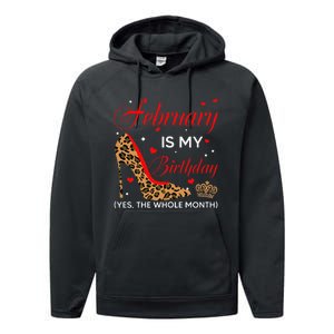 February Is My Birthday Yes The Whole Month High Heel Performance Fleece Hoodie