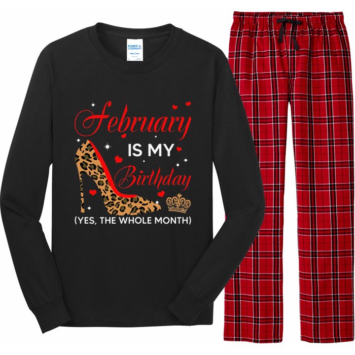 February Is My Birthday Yes The Whole Month High Heel Long Sleeve Pajama Set