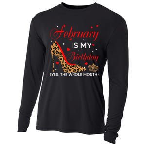 February Is My Birthday Yes The Whole Month High Heel Cooling Performance Long Sleeve Crew