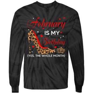 February Is My Birthday Yes The Whole Month High Heel Tie-Dye Long Sleeve Shirt