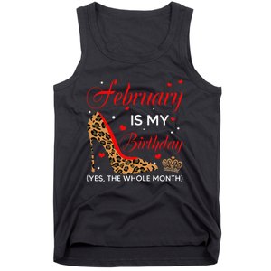 February Is My Birthday Yes The Whole Month High Heel Tank Top