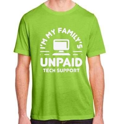 Funny IM My FamilyS Unpaid Tech Support Computer Engineer Adult ChromaSoft Performance T-Shirt