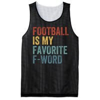 Football Is My Favorite Fword Funny Football Player Funny Football Fan Phrase Mesh Reversible Basketball Jersey Tank