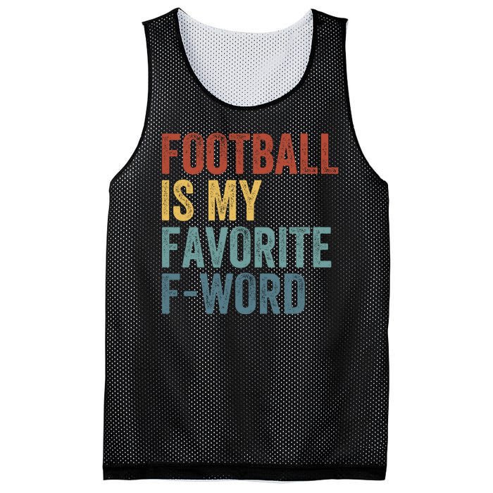 Football Is My Favorite Fword Funny Football Player Funny Football Fan Phrase Mesh Reversible Basketball Jersey Tank