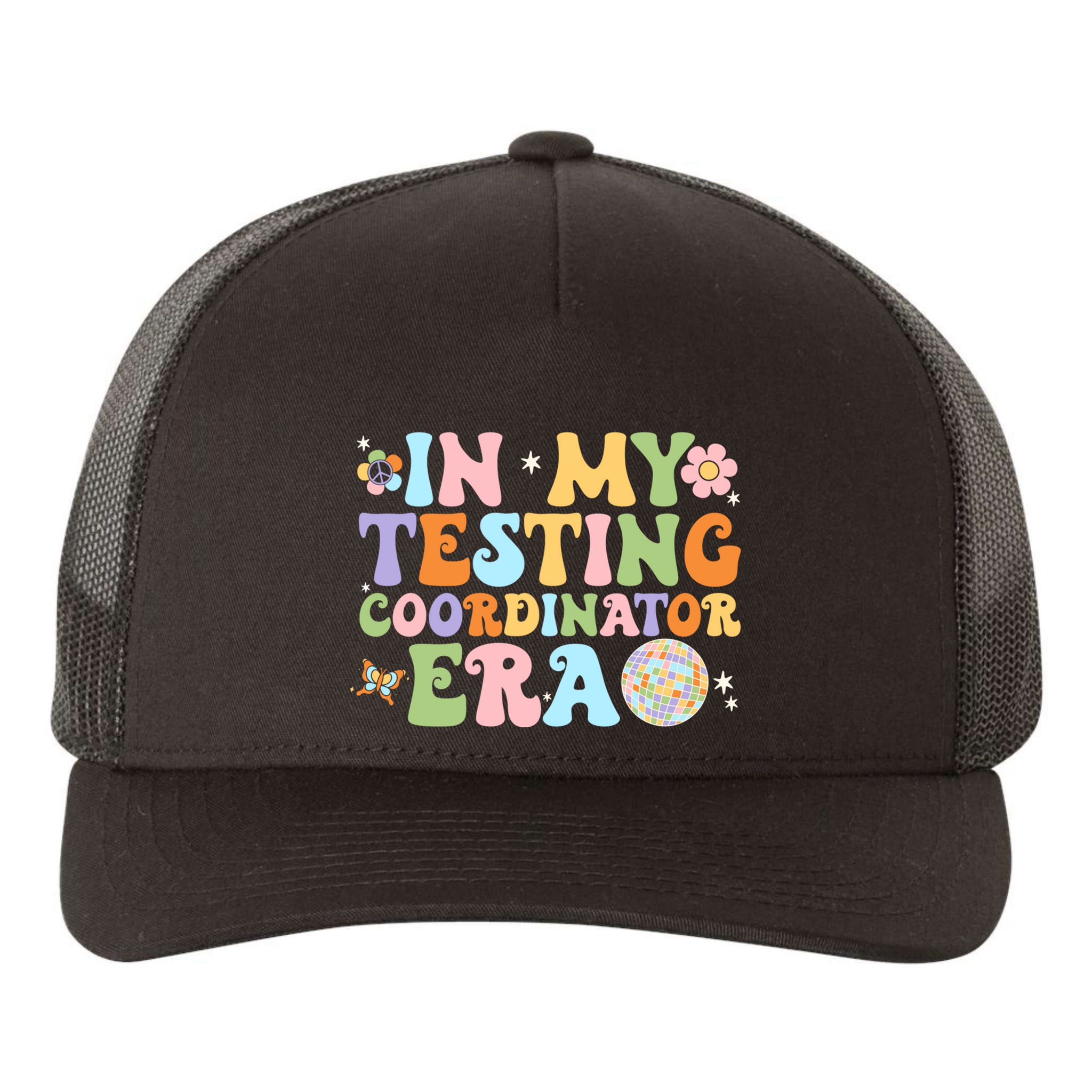 Funny In My Testing Coordinator Era Motivational Students Cute Gift Yupoong Adult 5-Panel Trucker Hat