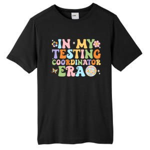 Funny In My Testing Coordinator Era Motivational Students Cute Gift Tall Fusion ChromaSoft Performance T-Shirt