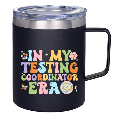 Funny In My Testing Coordinator Era Motivational Students Cute Gift 12oz Stainless Steel Coffee Mug